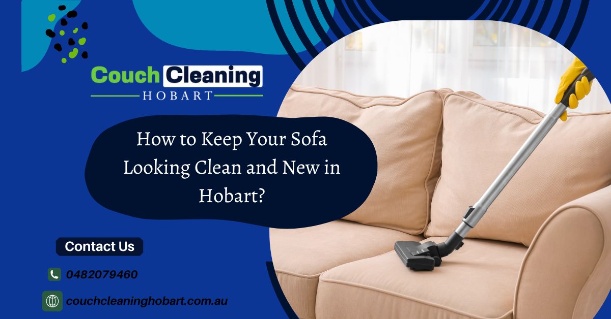 Couch Cleaning Services in Hobart